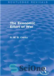 دانلود کتاب The Economic Effort of War – تلاش اقتصادی جنگ