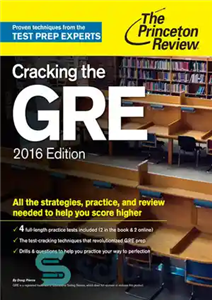 دانلود کتاب Cracking the GRE with 4 Practice Tests, 2016 Edition – شکستن GRE با 4 تست تمرینی، نسخه 2016