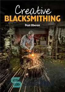 دانلود کتاب Creative Blacksmithing – آهنگری خلاق