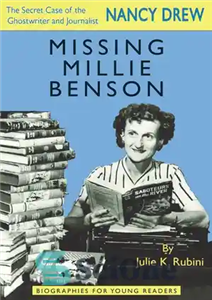 دانلود کتاب Missing Millie Benson: The Secret Case of the Nancy Drew Ghostwriter and Journalist – Missing Millie Benson: The... 