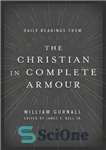 دانلود کتاب Daily Readings from The Christian in Complete Armour: Daily Readings in Spiritual Warfare – خواندن روزانه از مسیحی...