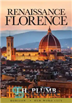 دانلود کتاب Renaissance Florence – فلورانس رنسانس