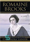 دانلود کتاب Romaine Brooks: A Life – رومن بروکس: یک زندگی