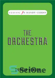 دانلود کتاب The Orchestra: Classic FM Handy Guides – ارکستر: راهنمای کلاسیک FM دستی