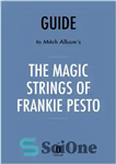 دانلود کتاب The Magic Strings of Frankie Presto: A Novel by Mitch Albom – رشته های جادویی فرانکی پرستو: رمانی...