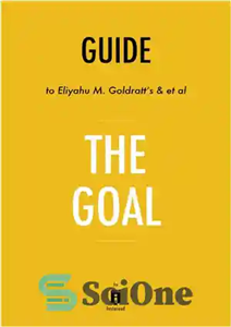 دانلود کتاب The Goal: A Process of Ongoing Improvement by Eliyahu M. Goldratt and Jeff Cox – هدف: فرآیند بهبود...