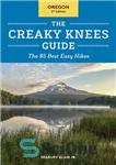 دانلود کتاب The Creaky Knees Guide Oregon: The 85 Best Easy Hikes – راهنمای The Creaky Knees Oregon: 85 بهترین...