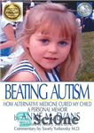 دانلود کتاب Beating Autism: How Alternative Medicine Cured My Child – غلبه بر اوتیسم: چگونه طب جایگزین فرزند من را...