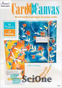 دانلود کتاب Card to Canvas: Mixed-Media Techniques for Paper Crafts – کارت به بوم: تکنیک های ترکیبی برای صنایع دستی...