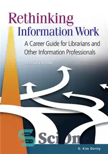 دانلود کتاب Rethinking Information Work: A Career Guide for Librarians and Other Information Professionals – بازاندیشی در کار اطلاعاتی: راهنمای...