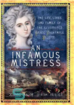 دانلود کتاب An Infamous Mistress: The Life, Loves and Family of the Celebrated Grace Dalrymple Elliott – معشوقه بدنام: زندگی،...