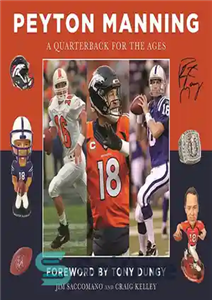 دانلود کتاب Peyton Manning: A Quarterback for the Ages – پیتون منینگ: یک کوارتربک برای اعصار