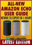 دانلود کتاب All-New Amazon Echo User Guide: Newbie to Expert in 1 Hour! – راهنمای کاربر کاملاً جدید Amazon Echo:...
