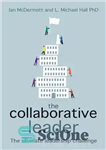 دانلود کتاب The Collaborative Leader: The Ultimate Leadership Challenge – رهبر مشارکتی: چالش نهایی رهبری