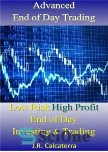 دانلود کتاب Advanced End of Day Trading – معاملات پایان روز پیشرفته