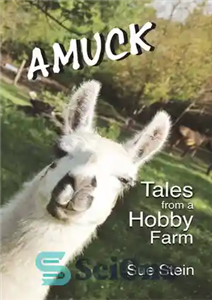 دانلود کتاب Amuck: Tales From a Hobby Farm – Amuck: Tales From a Hobby Farm
