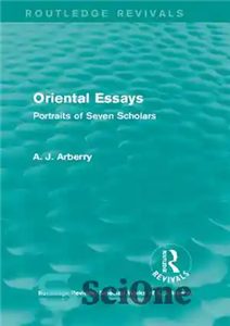 دانلود کتاب Oriental Essays: Portraits of Seven Scholars – مقالات شرقی: پرتره های هفت محقق