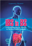 دانلود کتاب IBS Is BS: A Clear Understanding and Treatment for Your IBS in Laymans Language – IBS Is BS:...