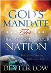 دانلود کتاب God’s Mandate For Transforming Your Nation: Touching Heaven, Changing Earth – دستور خدا برای دگرگونی ملت شما: لمس...