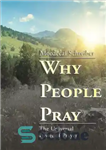 دانلود کتاب Why People Pray: The Universal Power of Prayer – چرا مردم دعا می کنند: قدرت جهانی دعا