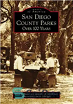 دانلود کتاب San Diego County Parks: Over 100 Years – پارک های شهرستان سن دیگو: بیش از 100 سال