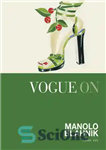 دانلود کتاب Vogue on: Manolo Blahnik – Vogue on: Manolo Blahnik