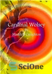 دانلود کتاب Cardinal Wolsey – کاردینال ولسی