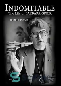 دانلود کتاب Indomitable The Barbara Grier Story رام نشدنی داستان باربارا گرییر 