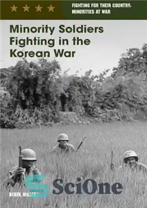 دانلود کتاب Minority Soldiers Fighting in the Korean War – سربازان اقلیت که در جنگ کره می جنگند