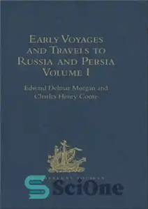 دانلود کتاب Early Voyages and Travels to Russia Persia by Anthony Jenkinson other Englishmen سفرهای اولیه 