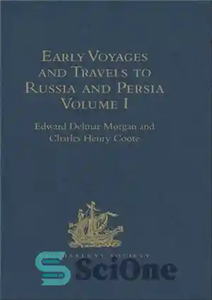 دانلود کتاب Early Voyages and Travels to Russia and Persia by Anthony Jenkinson and other Englishmen – سفرهای اولیه و...