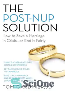 دانلود کتاب The Post-Nup Solution: How to Save a Marriage in CrisisöOr End It Fairly – راه حل پس از...
