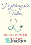 دانلود کتاب Nightingale Tales: Stories from My Life as a Nurse – قصه های بلبل: داستان هایی از زندگی من...