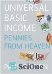 دانلود کتاب Universal Basic Income: Pennies from Heaven – درآمد پایه جهانی: پنی از بهشت