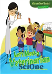 دانلود کتاب Let’s Meet a Veterinarian – بیایید با یک دامپزشک آشنا شویم