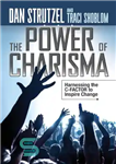 دانلود کتاب The Power of Charisma: Harnessing the C-Factor to Inspire Change – قدرت کاریزما: استفاده از C-Factor برای الهام...