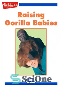 دانلود کتاب Raising Gorilla Babies – تربیت نوزادان گوریل