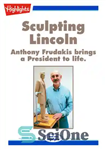 دانلود کتاب Sculpting Lincoln – مجسمه سازی لینکلن