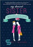 دانلود کتاب My Dearest Sister: A Heartfelt Guide to the Love, Friendship, and Lifelong Bonds of Sorority Life – عزیزترین...