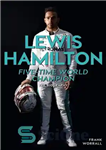 دانلود کتاب Lewis Hamilton: Five-Time World Champion: The Biography – لوئیس همیلتون: قهرمان پنج بار جهان: بیوگرافی