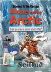 دانلود کتاب Alone in the Arctic – تنها در قطب شمال