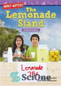 دانلود کتاب Money Matters: The Lemonade Stand: Financial Literacy – پول مهم است: جایگاه لیموناد: سواد مالی