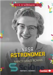 دانلود کتاب NASA Astronomer Nancy Grace Roman – نانسی گریس رومن، ستاره شناس ناسا