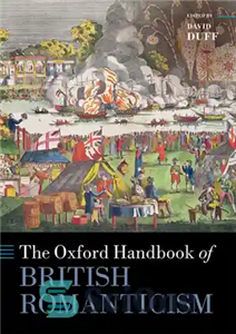 دانلود کتاب The Oxford Handbook of British Romanticism – کتاب راهنمای رمانتیسم بریتانیایی آکسفورد