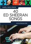 دانلود کتاب Ed Sheeran: Really Easy Piano Songbook – اد شیران: کتاب آهنگ پیانو واقعا آسان