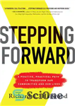دانلود کتاب Stepping Forward: A Positive, Practical Path to Transform Our Communities and Our Lives – گام به جلو: یک...