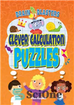 دانلود کتاب Clever Calculation Puzzles – پازل های محاسباتی هوشمندانه