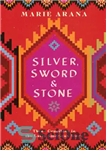 دانلود کتاب Silver, Sword, and Stone: Three Crucibles in the Latin American Story – نقره، شمشیر و سنگ: سه بوته...