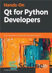 دانلود کتاب Hands-On Qt for Python Developers – Hands-On Qt برای توسعه دهندگان پایتون