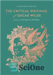 دانلود کتاب The Critical Writings of Oscar Wilde: An Annotated Selection – نوشته های انتقادی اسکار وایلد: یک انتخاب مشروح